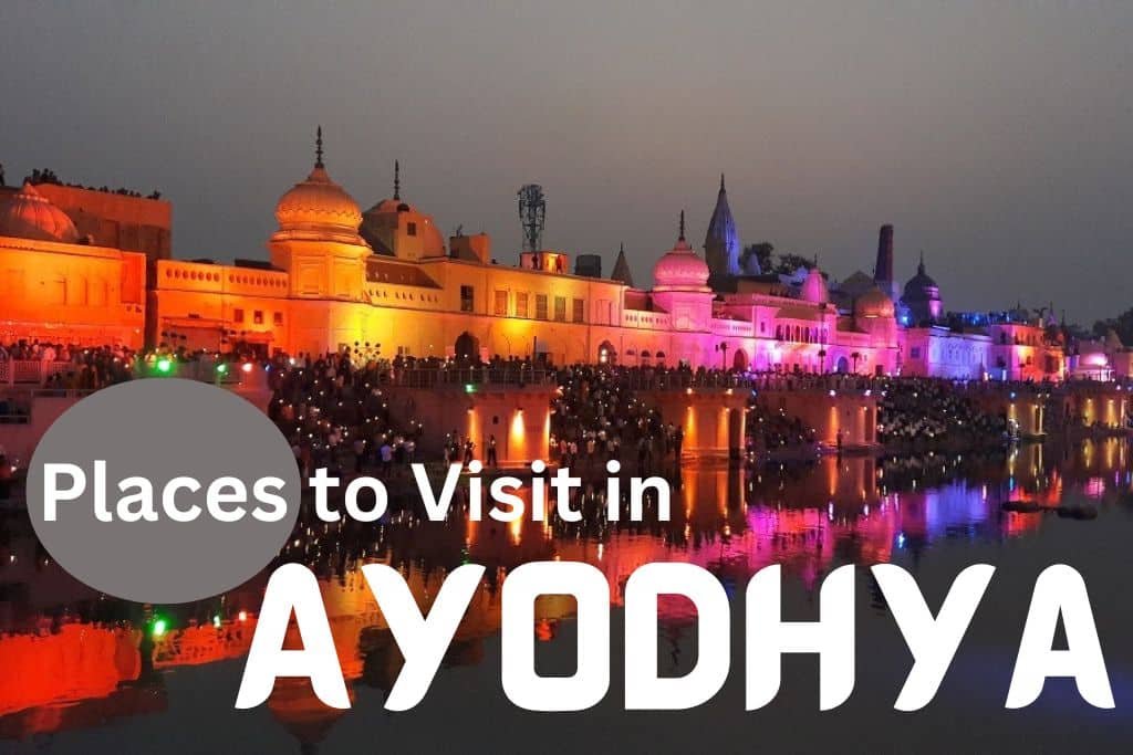 Top 10 Places to Visit in Ayodhya