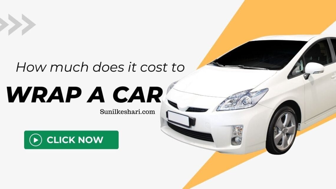 How Much Does It Cost To Wrap A Car?