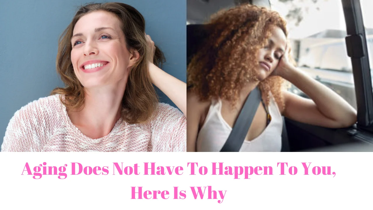 Aging Does Not Have To Happen To You, Here Is Why