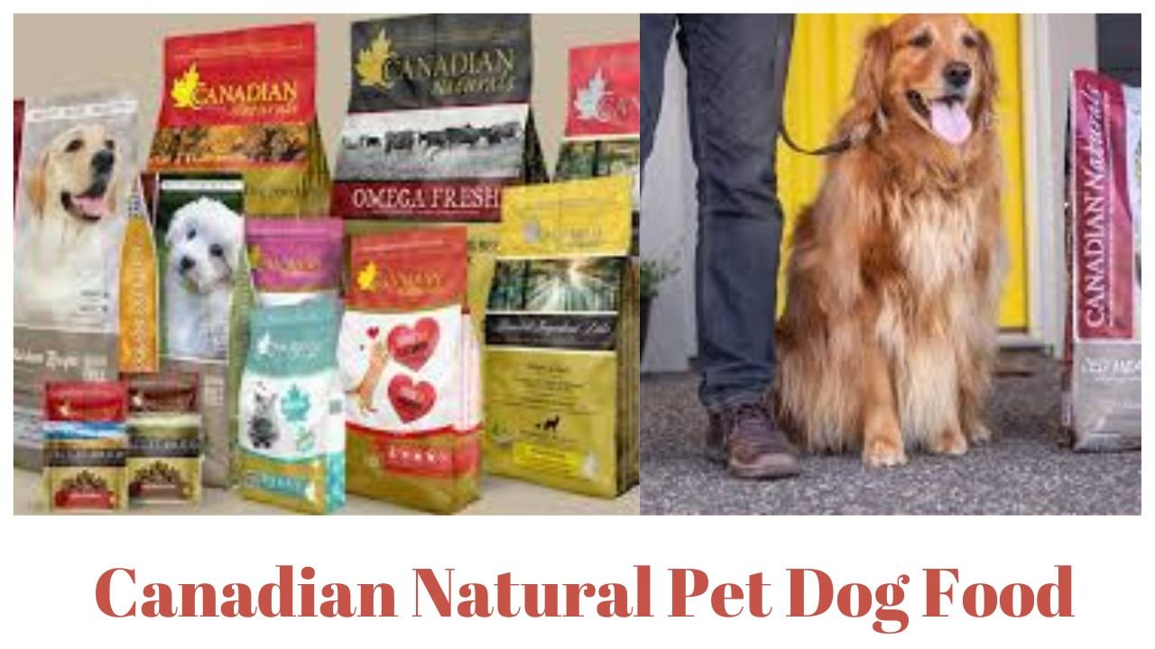 Canadian Natural Pet Dog Food
