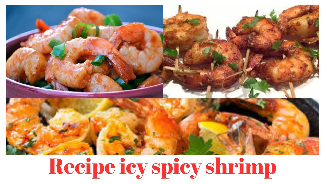 Recipe icy spicy shrimp